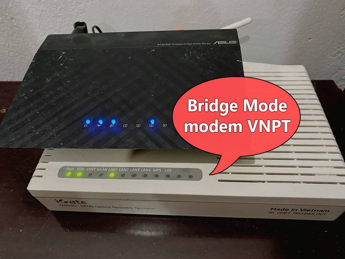 Bridge mode cho modem VNPT